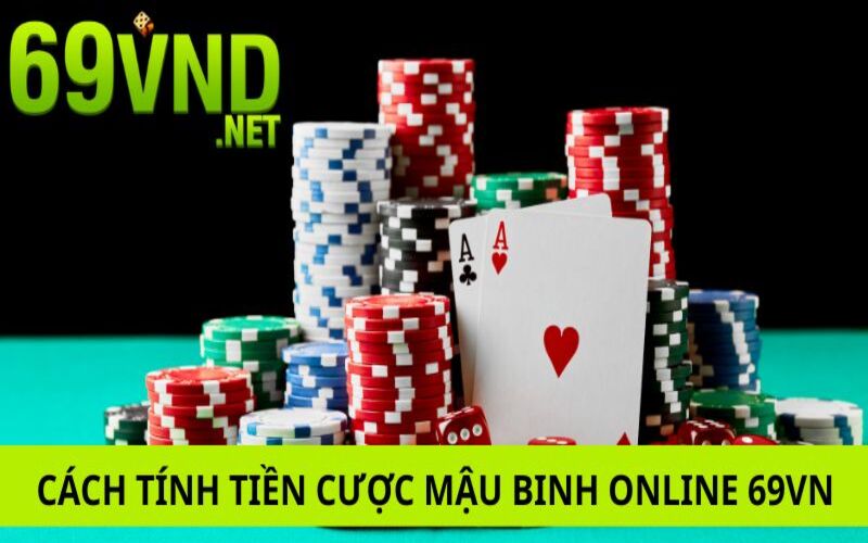 Học nhanh cách tính tiền cược game bài đỉnh cao hay tại 69vn