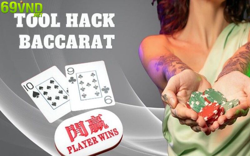 Điểm danh các tool hack Baccarat chuẩn xác nhất 